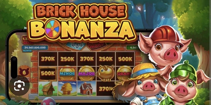 Rahasia Jackpot di Slot Brick House Bonanza