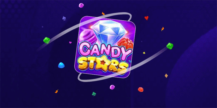 Rahasia Cepat Raih Untung Maksimal Slot Candy Stars Setiap Bermain